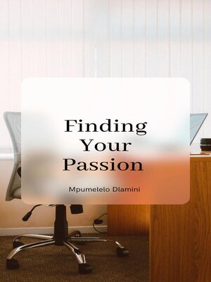 cover image of Finding Your Passion